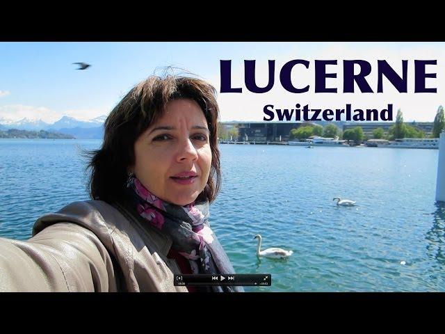 A Walking Tour of Picturesque Lucerne, Switzerland