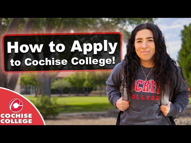 How to Apply to Cochise College