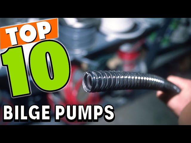 Best Bilge Pump In 2024 - Top 10 Bilge Pumps Review