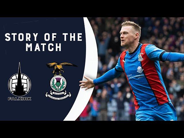 Caley Jags Head to the Final | Falkirk 0-3 Inverness Caledonian Thistle | Story of the Match