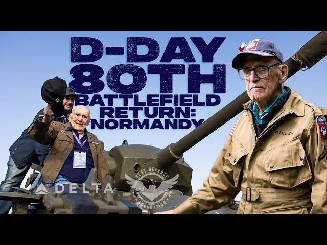 D-Day 80th Anniversary Normandy Battlefield Return BDF x Delta