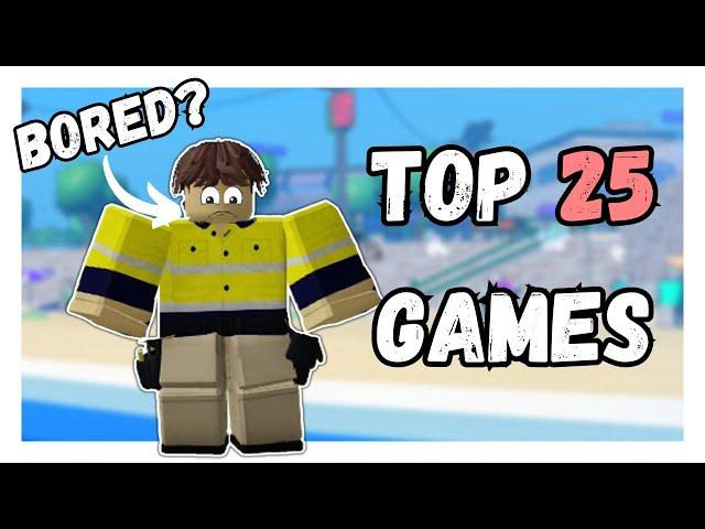 25 Of THE BEST Roblox Games To Play When You're Bored (2024)