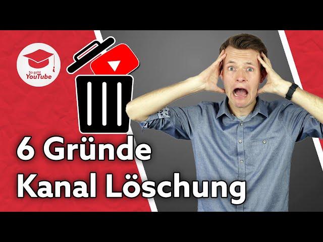 Wegen dieser 6 Dinge kann dein YouTube-Kanal gelöscht werden!