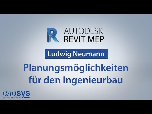 Planungsmöglichkeiten für den Ingenieurbau - Autodesk® Revit Structure® - CADsys