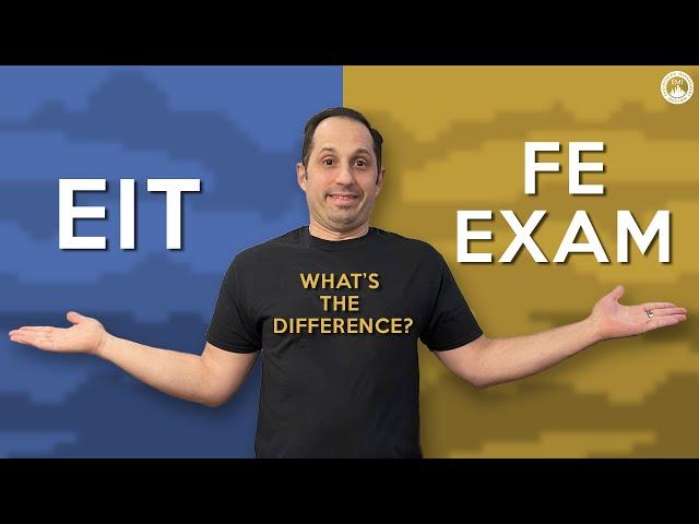 EIT and FE Exam – What’s the Difference?