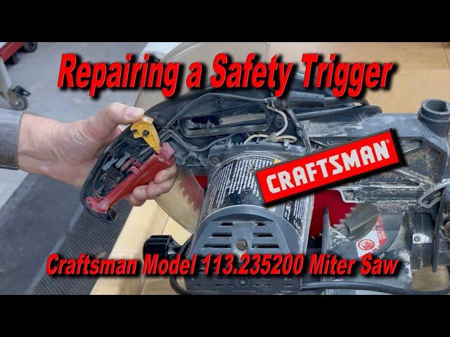 Repairing a Worn Miter Saw Trigger Switch - Craftsman Model 113.235200