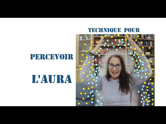 Comment voir l'aura d'une personne. L'aura est la signature de ta personnalité !