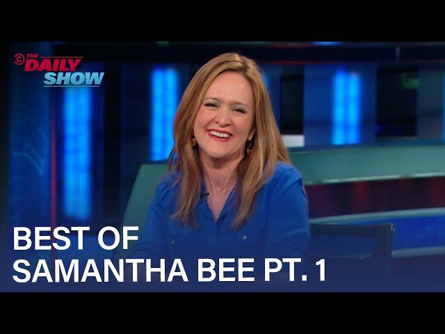 Four Times Samantha Bee Killed It As a Correspondent Pt. 1 | The Daily Show