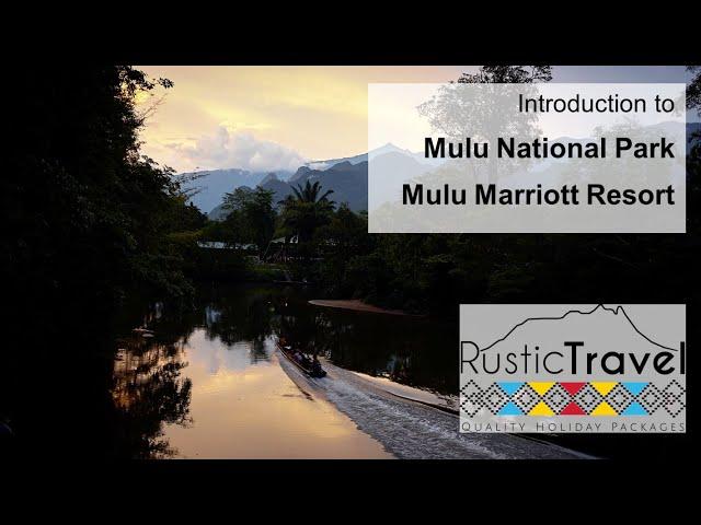 Mulu National Park & Mulu Marriott Resort, Borneo - Rustic Travel