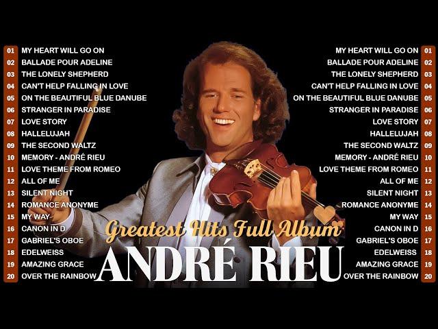 André Rieu's Best Violin Pieces: A Soulful Concerto - Best Of André Rieu - My Heart Will Go On