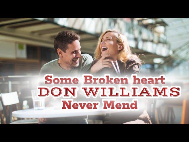 Don Williams_Some Broken Heart Never Mend Official Lyrics @Saminash.