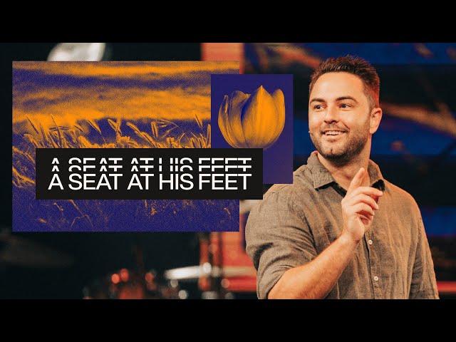 A SEAT AT HIS FEET | PASTOR LUKE LEZON