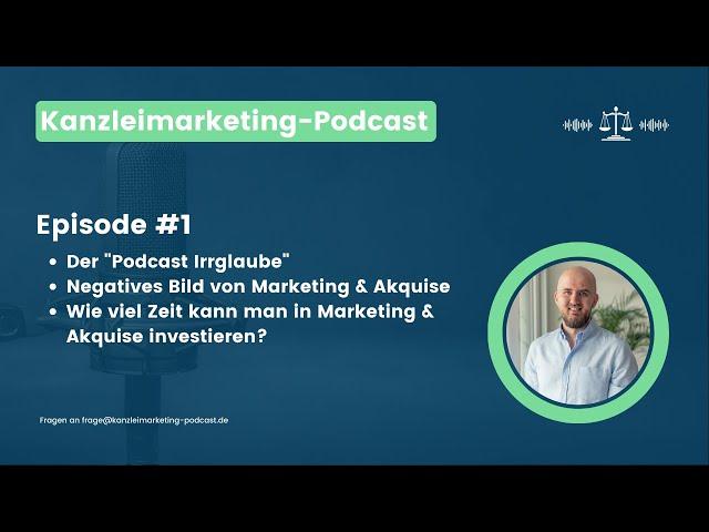 Kanzleimarketing Podcast   Episode 1