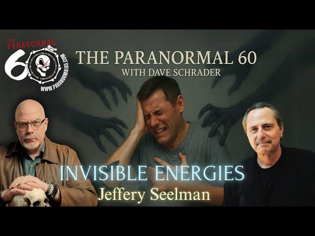 Invisible Energies - The Paranormal 60