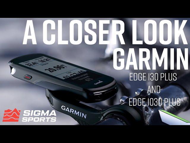 Garmin Edge 130 Plus and Edge 1030 Plus GPS Cycling Computers A Closer Look | Sigma Sports