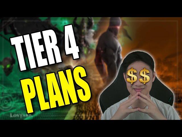 My Plans for Tier 4 - MAKE MONEY