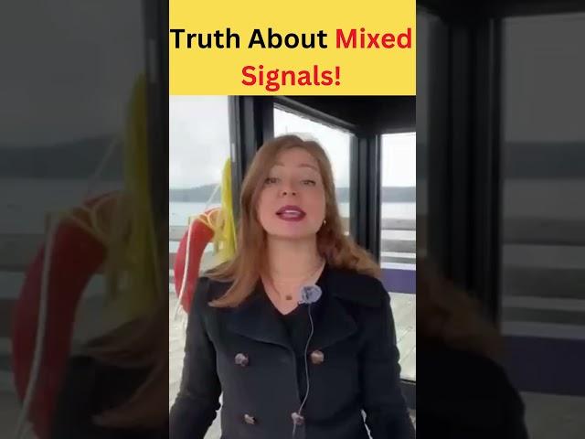 3 SHOCKING Reasons Why she's Sending You Mixed Signals