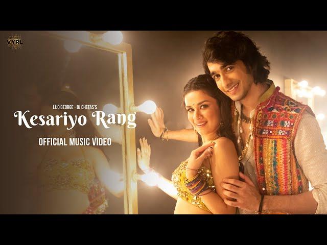 Kesariyo Rang (Video) Lijo G, Dj Chetas | Asees K, Dev N | Avneet Kaur, Shantanu Maheshwari | Kumaar