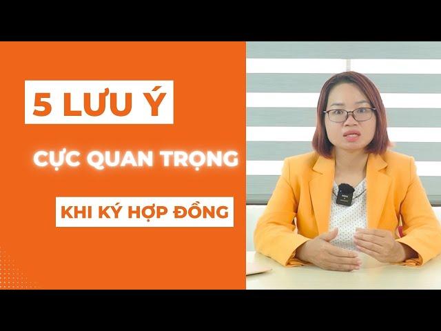 5 LƯU Ý CỰC QUAN TRỌNG KHI KÝ HỢP ĐỒNG MUA BÁN | SUNNY HÒA