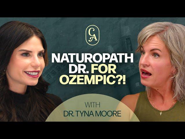 Is There A Naturopathic Approach to Ozempic? | Dr. Tyna Moore