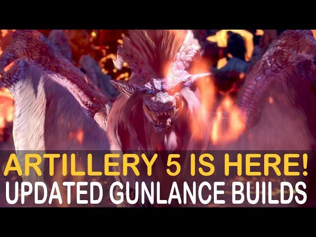 The BEST Updated Gunlance Builds For Monster Hunter Now With Artillery 5 and 4 for all shell types