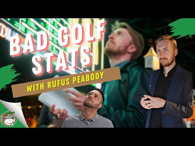 Bogus Golf Stats You Should STOP using NOW!!! Learn from Betting Guru- Rufus Peabody!!