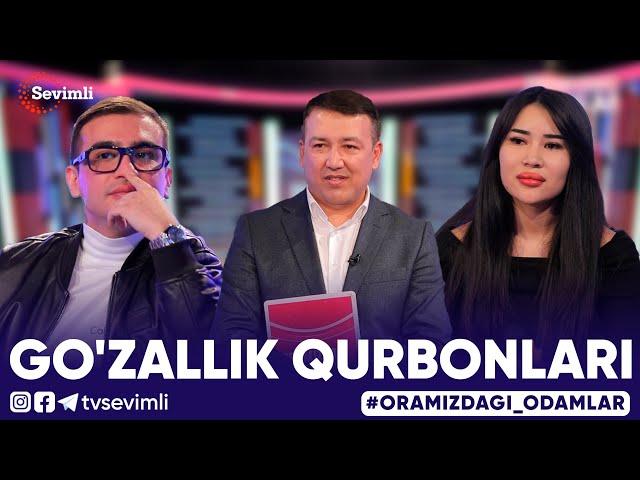 ORAMIZDAGI ODAMLAR - GO'ZALLIK QURBONLARI