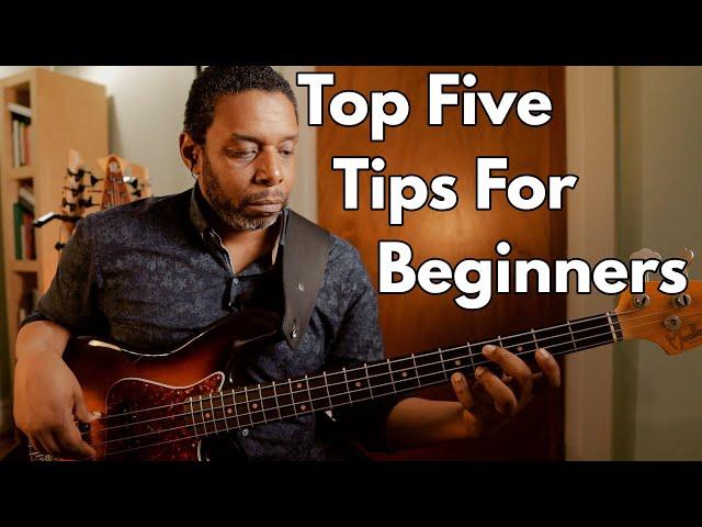 My Top 5 Bass Tips for Beginners