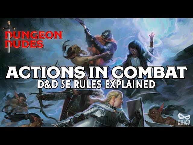 Actions in Combat Guide for Dungeons and Dragons 5e