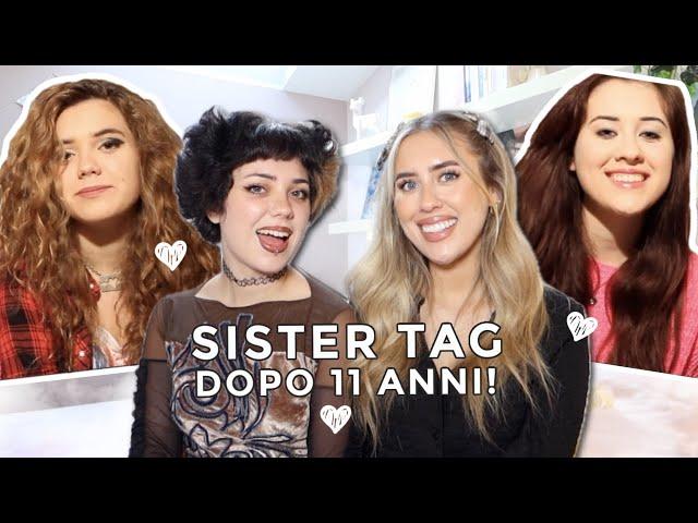 SISTER TAG CON MIA SORELLA DOPO 11 ANNI | CLEOTOMS