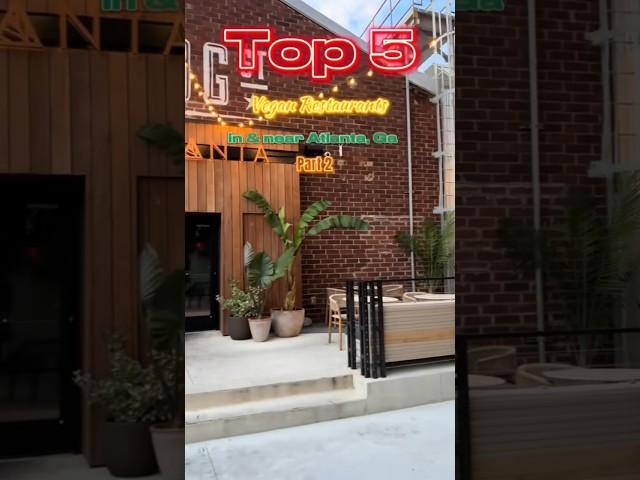 TOP 5 VEGAN RESTAURANTS in & near ATLANTA #plantbased #veganfood