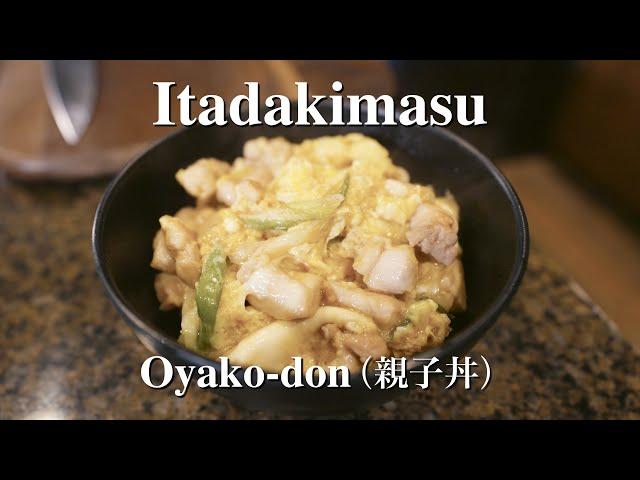 Oyako Don (親子丼) - Itadakimasu - Japanese Food Recipe