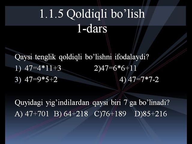 1.1.5 Qoldiqli bo'lish.