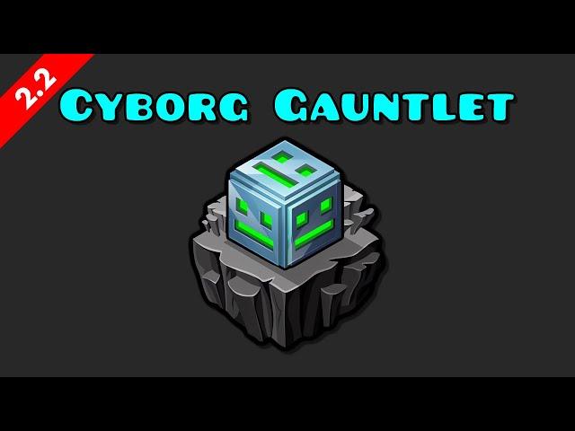 "CYBORG GAUNTLET" (ALL LEVELS / ALL COINS) | Geometry Dash