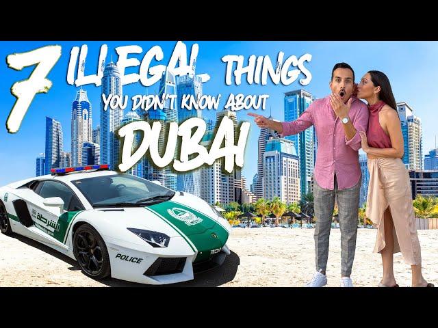 7 Things You Didn't Know Were ILLEGAL in DUBAI