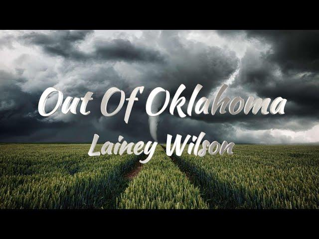 Lainey Wilson - Out Of Oklahoma (Lyrics)