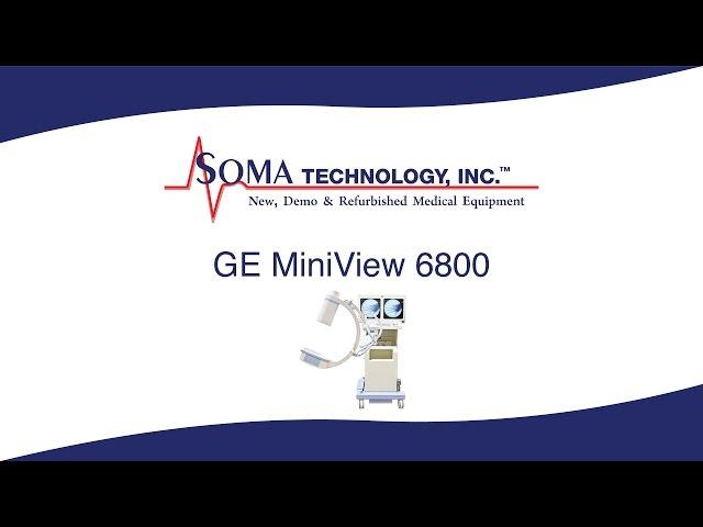 GE OEC MiniView 6800 - Soma Technology, Inc.