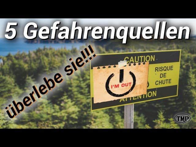 5 Gefahrenquellen in einer Krise! Vermeide sie, wenn du überleben willst!!!