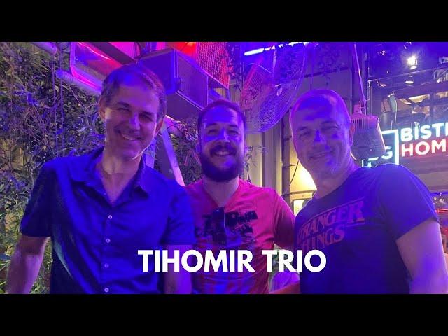 Tihomir Trio - Tandrchak. 24.08.2023. Rehearsal