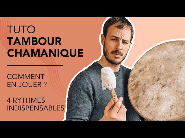 Tuto Tambour Chamanique -  Bien débuter 