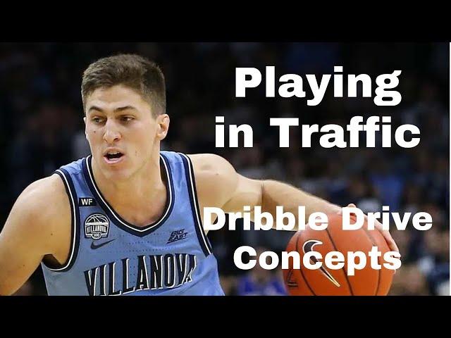 Playing in Traffic | Dribble Drive Concepts