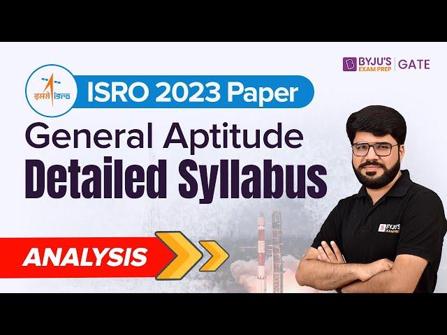 ISRO 2023 Paper | General Aptitude for ISRO | Detailed Syllabus Analysis | BYJU'S ISRO