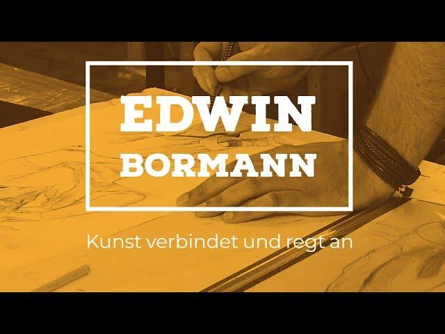 Edwin Bormann - Kunst verbindet und regt an