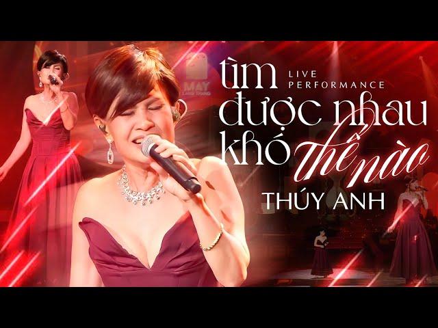 Thúy Anh - Tìm Được Nhau Khó Thế Nào | Live Stage | Mây Concert #1
