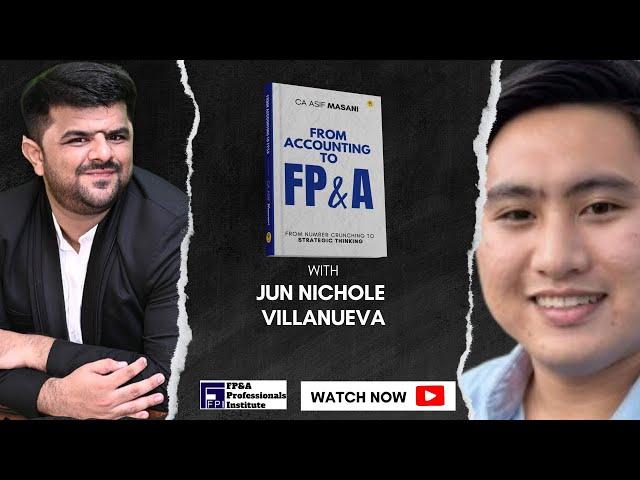 From Accounting to FP&A | Asif Masani with Jun Nichole Villanueva | Episode 11