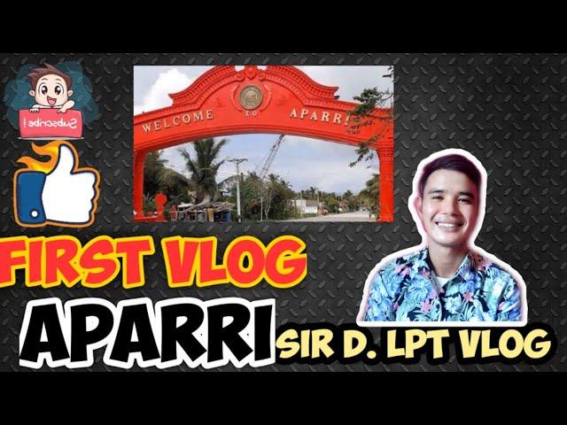 First Vlog at Aparri Town Proper