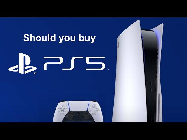 Should you Buy a PS5?