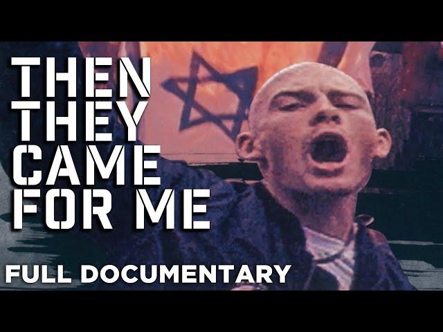 Then They Came For Me | Full Documentary