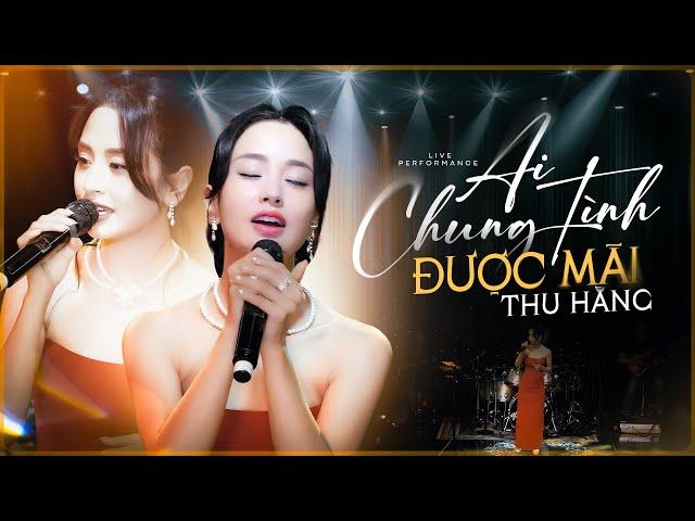 Ai Chung Tình Được Mãi - Thu Hằng | Phòng Trà Không Tên