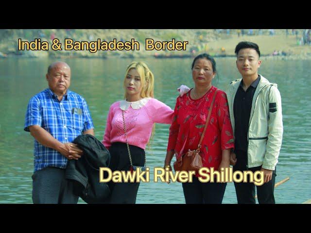 Dawki River/ Shillong / exploring with FAM / Meghalaya  part 1